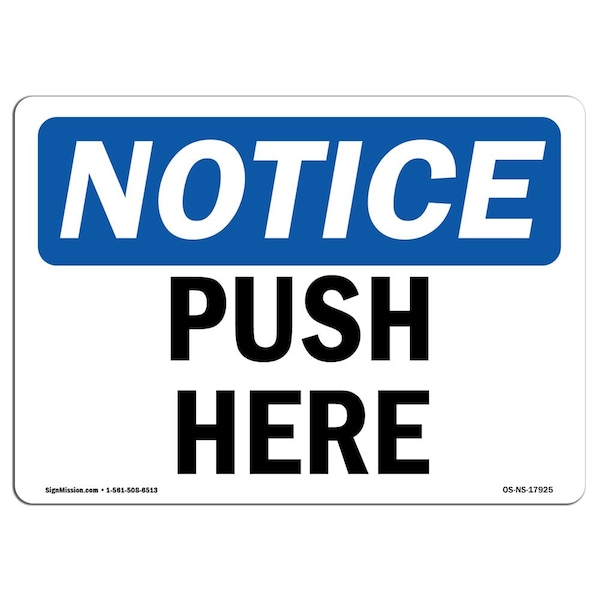 Safety Sign, OSHA Notice, 3.5" Height, Push Here Sign, Landscape, 10PK